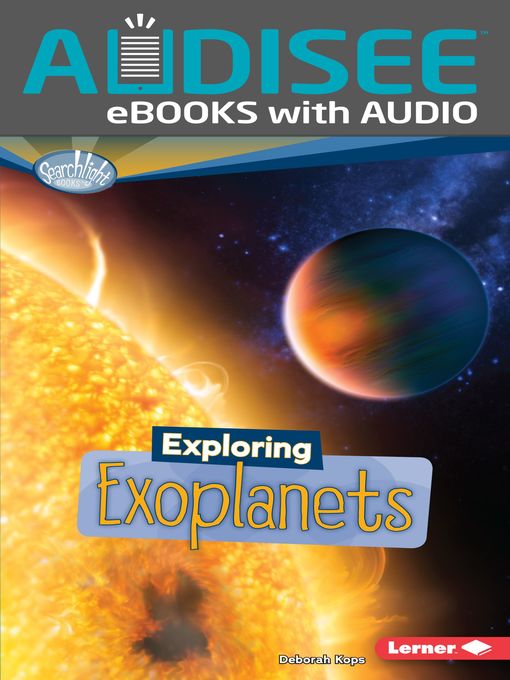 Title details for Exploring Exoplanets by Deborah Kops - Wait list